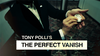 The Perfect Vanish by Tony Polli - Video Download