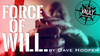 The Vault - Force of Will by Dave Hooper - Video Download