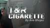 T & R Cigarette by Arie Bhojez - Video Download