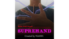 Suprehand by Vuanh - Video Download