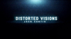 Distorted Visions by The 1914 and Jack Curtis - Video Download