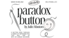 Paradox Button by Julio Montoro and Ultrabello