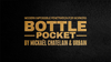 Bottle Pocket Gentlemen's Magic, Mickael Chatelain & Urbain