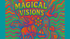Magical Visions by Matthew Wright