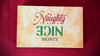 Naughty or Nice Monte