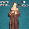 The Secret History of the Seance - Bill Montana