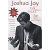 Talk About Tricks (Vol 1 thru 3) by Joshua Jay - Video Download