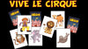 VIVE LE CIRQUE by S