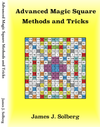 Advanced Magic Square Methods and Tricks - Solberg