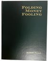 Folding Money Fooling Robert Neale - Book