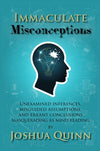 Immacluate Misconceptions Joshua Quinn