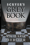 Neal Scryer's Grey Book - Richard Webster