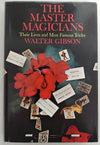 The Master Magicians Their Lives and Most Famous Tricks - Walter B. Gibson - Mitchell Estate