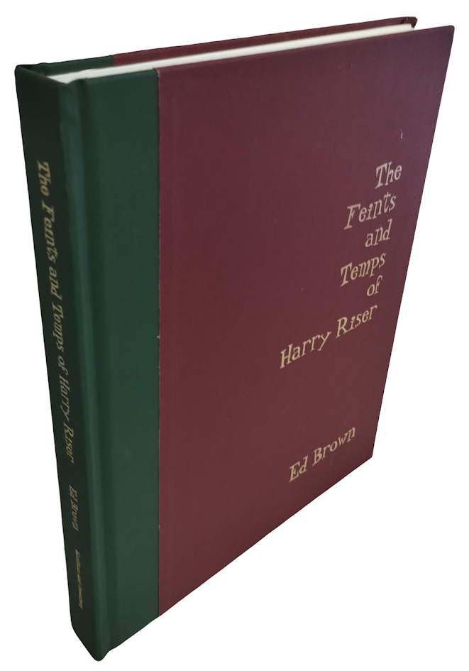 The Feints and Temps of Harry Riser - Ed Brown - Solberg Estate ...