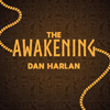 The Awakening - Dan Harlan - Nassif Estate