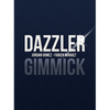 Dazzler (Gimmick only) by Jordan Gomez and Fabien Mirault - Trick